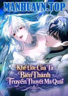 Khế Ước Của Ta Biến Thành Truyền Thuyết Ma Quái